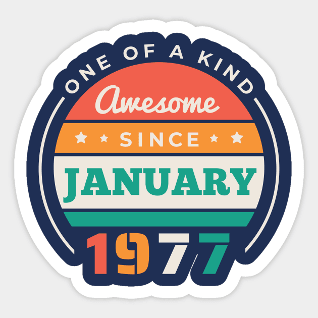 Retro Awesome Since January 1977 Birthday Vintage Bday 1977 Sticker by Now Boarding